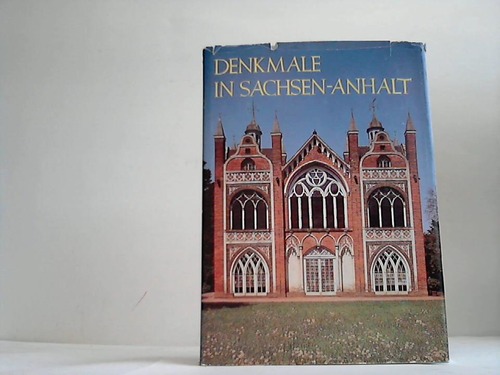 Institut fr Denkmalpflege Arbeitsstelle Halle - Denkmale in Sachsen-Anhalt. Ihre Erhaltung und Pflege in den Bezirken Halle und Magdeburg