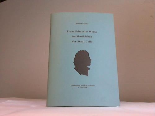 Celle - Mller, Harald - Franz Schuberts Werke im Musikleben der Stadt Celle
