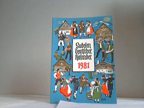 Sudetendeutscher Kalender - 1981. 33. Jahrgang. Unser Heimatkalender. Volkskalender fr Sudetendeutsche