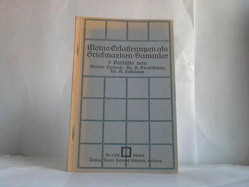 Conrad, Walter/Kretschmar, H./Lehmann, A. - Meine Erfahrungen als Briefmarkensammler