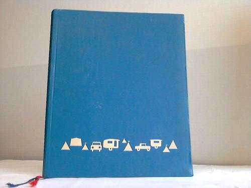 Friedrich, Hans Eberhard - Campingurlaub im Sden. Die schnsten Campingreisen nach Italien, Sdfrankreich, Spanien, Portugal, Jugoslawien, Griechenland