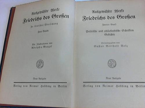 Bolz, Gustav Berthold - Ausgewhlte Werke Friedrichs des Groen, 2. Band: Politische und philosophische Schriften. Gedichte (2. von 2 Bnden)