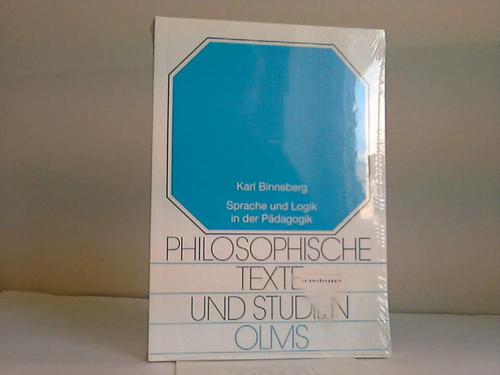Binneberg, Karl - Sprache und Logik in der Pdagogik
