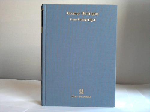 Muncker, Franz [Hrsg.) - Bremer Beitrger. 2 Teile in einem
