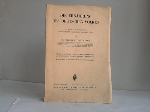 Die Ernährung des deutschen Volkes. Ein Beitrag zur Erhöhung der Deutschen Nahrungsmittelproduktion