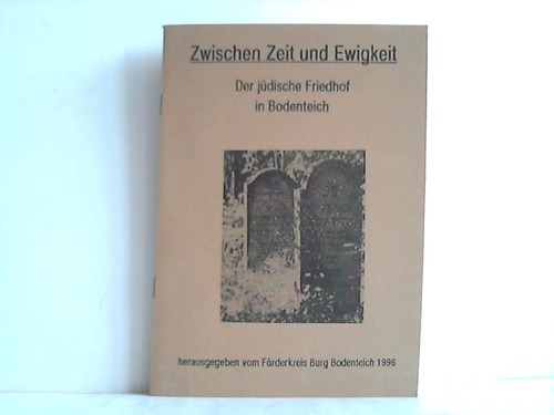 Blunk, Harro / Linker, Jrgen - Zwischen Zeit und Ewigkeit. Der jdische Friedhof in Bodenteich
