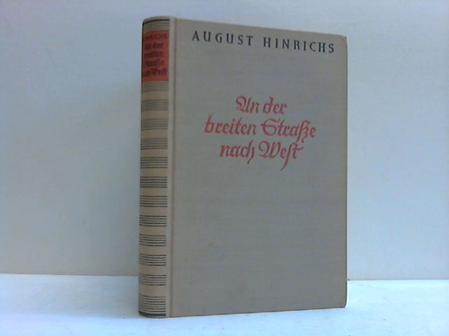 Hinrichs, August - In der breiten Strae nach West. Kriegserlebnisse