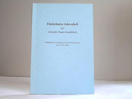 Albrecht-Thaer-Gesellschaft (Hrsg.) - Fnfzehntes Jahresheft der Albrecht-Thaer-Gesellschaft