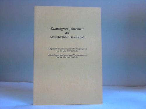 Albrecht-Thaer-Gesellschaft (Hrsg.) - Zwanzigstes Jahresheft der Albrecht-Thaer-Gesellschaft