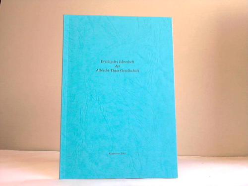 Albrecht-Thaer-Gesellschaft (Hrsg.) - Dreiigstes Jahresheft der Albrecht-Thaer-Gesellschaft