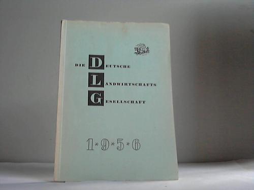 Deutsche Landwirtschafts-Gesellschaft (Hrsg.) - Deutsche Landwirtschafts-Gesellschaft 1956