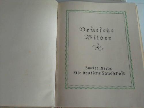 Ottmann, Viktor/Wolf, Georg  Jacob - Deutsche Bilder. 2. und 3. Reihe in einem