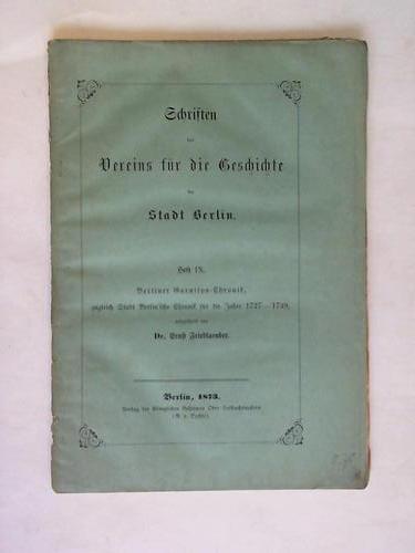 Friedlaender, Ernst - Berliner Garnision-Chronik zugleich Stadt Berlin'sche Chronik fr die Jahre 1727 - 1937