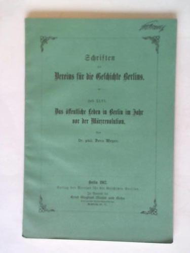 Meyer, Dora - Das ffentliche Leben in Berlin im Jahr vor der Mrzrevolution