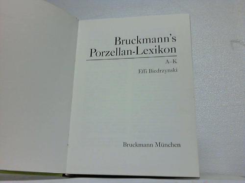 Biedrzynski, Effi - Bruckmanns Porzellan-Lexikon. 2 Bnde