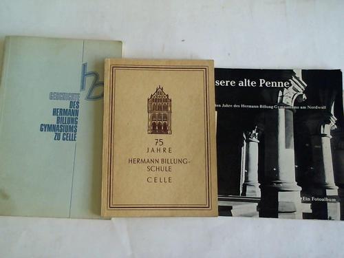 Hermann-Billung-Gymnasiums zu Celle - Krohne, Georg/ Thomas, Dr. - Geschichte des Hermann-Billung-Gymnasiums zu Celle/ Unsere alte Penne. Die letzten Jahre des Hermann-Billung-Gymnasiums am Nordwall/ 75 Jahre Hermann-Billung-Schule Celle/ Festschrift zur Feier des 75jhrigen Bestehens der Hermann-Billung-Schule Celle. 18. - 21. September 1952. 3 Bnde