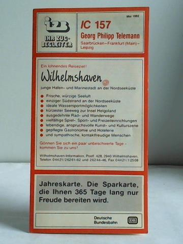 Deutsche Eisenbahnreklame (Hrsg.) - IZB Ihr Zugbegleiter. IC 157 Georg Philipp Telemann. Saarbrcken - Frankfurt (Main) - Leipzig, Ausgabe Mai 1992