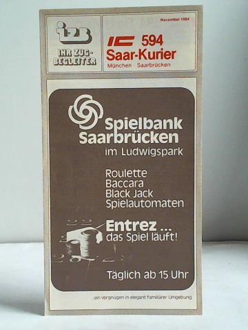 Deutsche Eisenbahnreklame (Hrsg.) - IZB Ihr Zugbegleiter. IC 594 Saar-Kurier. Mnchen - Saarbrcken, Ausgabe November 1984