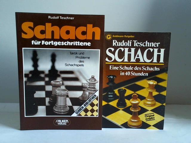 Teschner, Rudolf - Schach. Eine Schule des Schachs in 40 Stunden