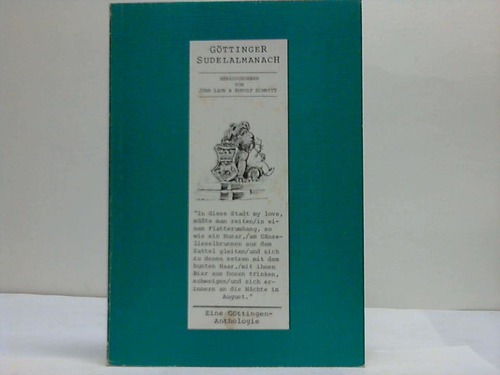 Gttingen - Laue, Jrg u. Schmitt, Rudolf (Hrsg.) - Gttinger Sudelalmanach. Eine Anthologie