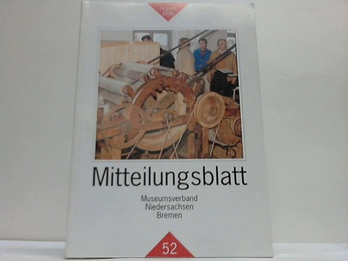 Museumsverband fr Niedersachsen und Bremen eV - Mitteilungsblatt Nr. 52, August 1996 Hannover