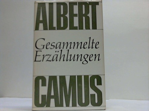 Camus, Albert - Gesammelte Erzhlungen
