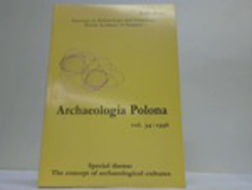 Archaeologia Polona - Vol. 34. Special theme: The concept of archaeological cultures