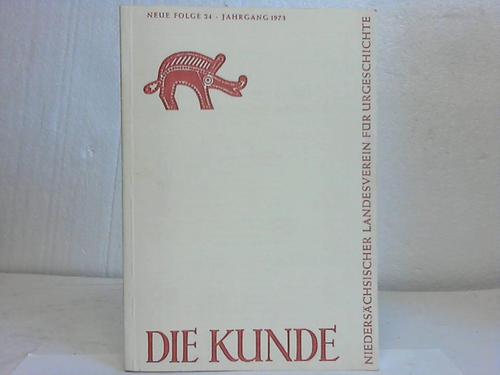 Kunde, Die - Mitteilungen des Niederschsischen Landesvereins fr Urgeschichte. Neue Folge 24