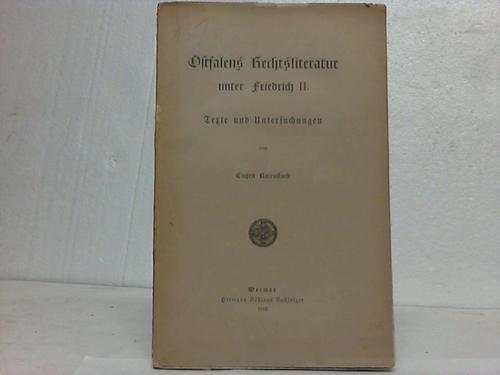 Hosenstock, Eugen - Ostfalens Rechtsliteratur unter Friedrich II. Texte und Untersuchungen