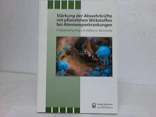 Wstenberg / Khler / Stammwitz (Hrsg.) - Strkung der Abwehrkrfte mit pflanzlichen Wirkstoffen bei Atemwegserkrankungen