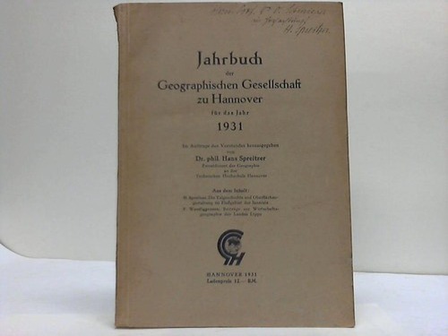 Hannover - Spreitzer, Hans (Hrsg.) - Jahrbuch der Geographischen Gesellschaft zu Hannover fr das Jahr 1931