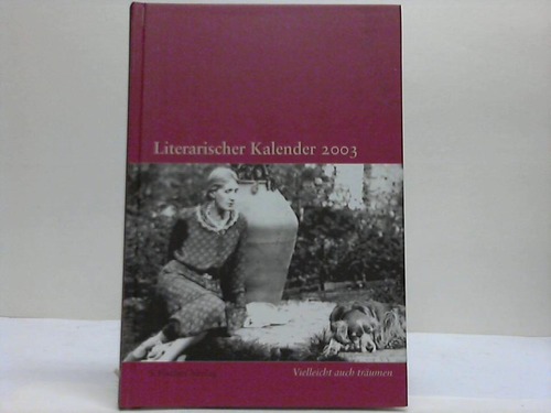 Fischer Verlag / Frankfurt (Hrsg.) - Literarischer Kalender 2003