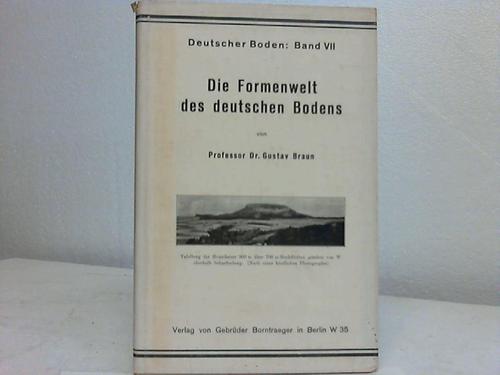 Braun, Gustav - Die Formenwelt des deutschen Bodens