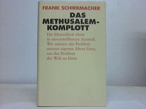 Schirrmacher, Frank - Das Methusalem-Komplott