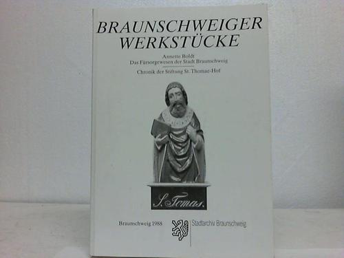 Braunschweig - Boldt, Annette - Das Frsorgewesen der Stadt Braunschweig im Sptmittelalter und in Frher Neuzeit