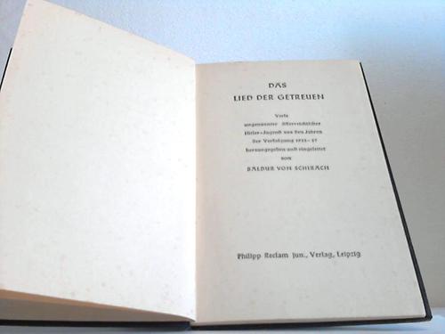 Das Lied der Getreuen. Verse ungenannter österreichischer Hitler-Jugend aus den Jahren der Verfolgung 1933-37