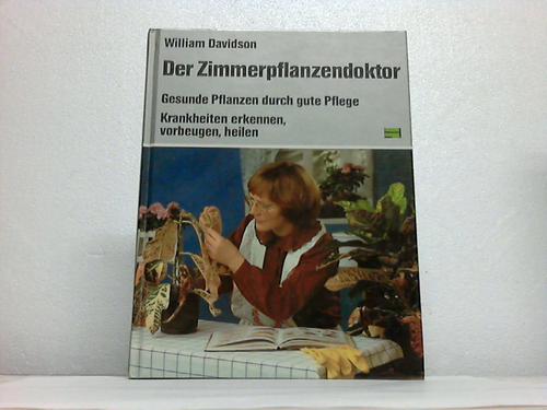 Davidson, William - Der Zimmerpflanzendoktor. Gesunde Pflanzen durch gute Pflege