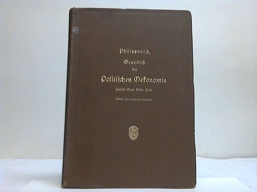 Philippovich, Dr. Eugen von - Volkswirthschaftspolitik