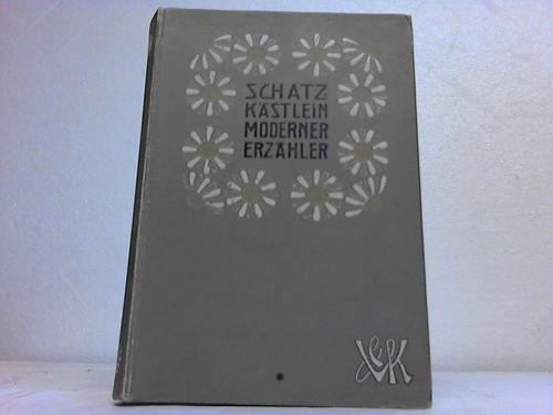 Porger, Gustav (Hrsg.) - Schatz-Kstlein moderner Erzhler