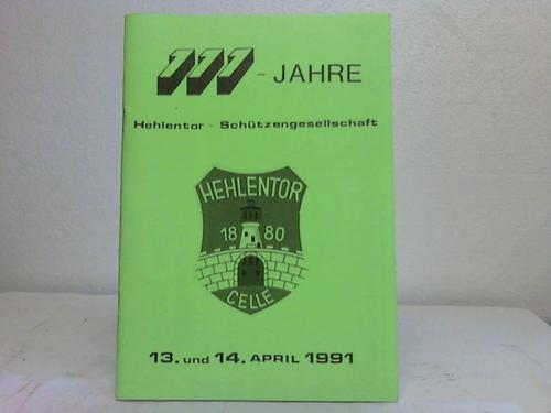 Celle - 111 Jahre Hehlentor-Schtzengesellschaft 13. und 14. April 1991