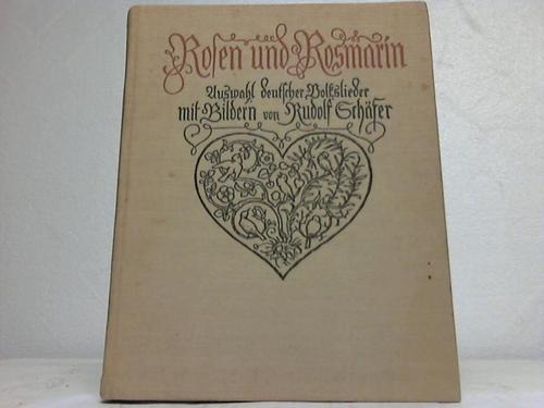 Rosen und Rosmarin - Auswahl deutscher Volkslieder