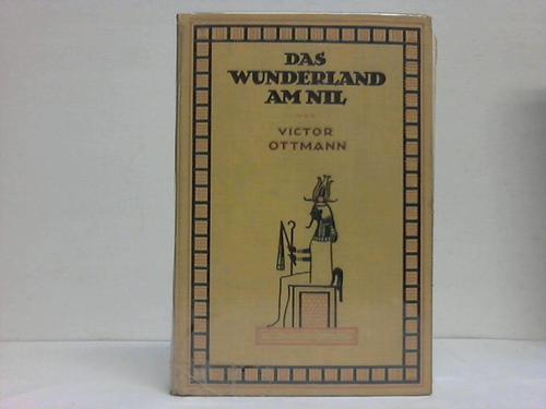 Ottmann, Victor - Das Wunderland am Nil
