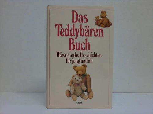 Taylor, Catherine (Hrsg.) - Das Teddybren-Buch. Brenstarke Geschichten fr jung und alt