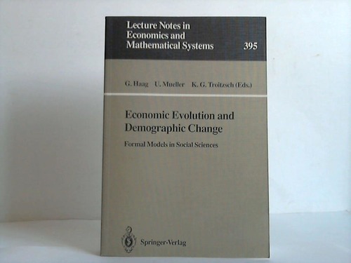 Haag, Gnter / Mueller, U. / Troitzsch, K. G. [Hrsg.] - Economic evolution and demographic change. Formal models in social sciences