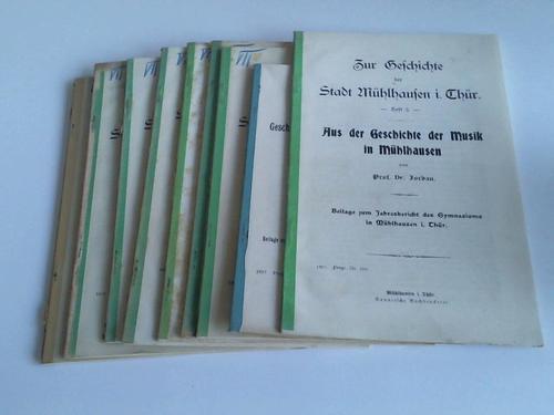 Mhlhausen / Thringen - Jordan, Dr. - Zur Geschichte der Stadt Mhlhausen i. Thr., 9 Hefte