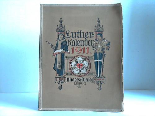 Buchwald, D. Georg - Luther-Kalender fr das Jahr 1911