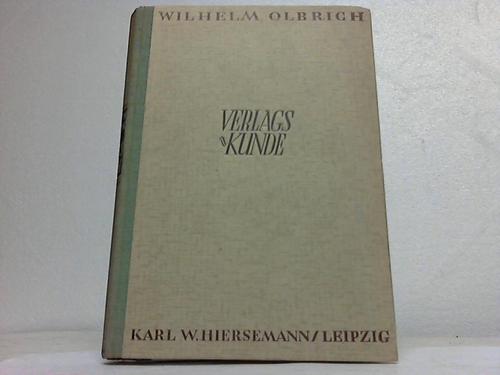 Olbrich, Wilhelm - Einfhrung in die Verlagskunde