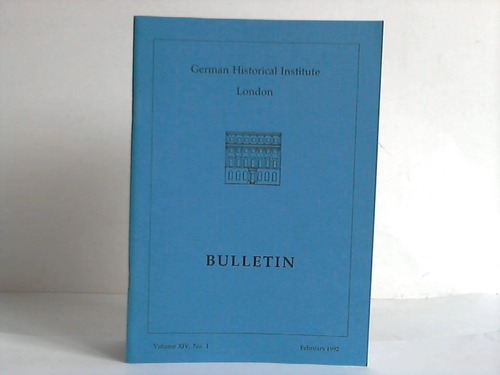 Birke, Adolf M. / Alter, Peter / Davies, Angela - Bulletin. Volume XIV, No. 1