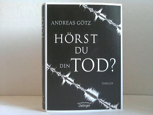 Gtz, Andreas - Hrst du den Tod?