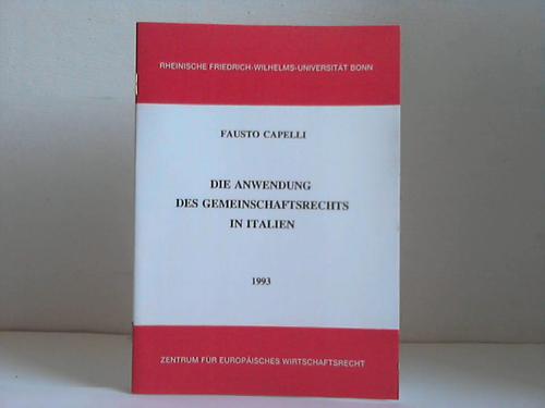 Capelli, Fausto - Die Anwendung des Gemeinschaftsrechts in Italien